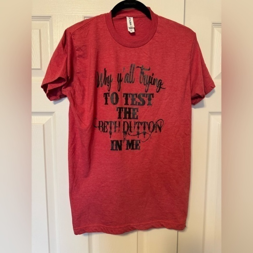 Why y’all trying to test the Beth Dutton in me graphic tee